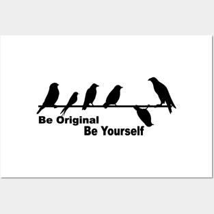 Be original be yourself positive affirmation Posters and Art